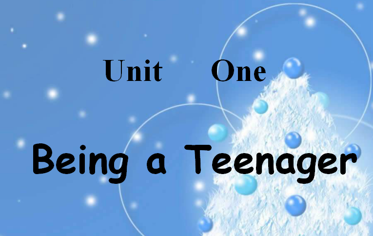 冀教版高一英语unit1课件ppt:Being a Teenage